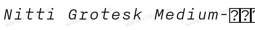 Nitti Grotesk Medium字体转换